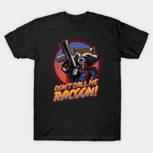 Don't Call Me Raccoon! Artwork T-Shirt